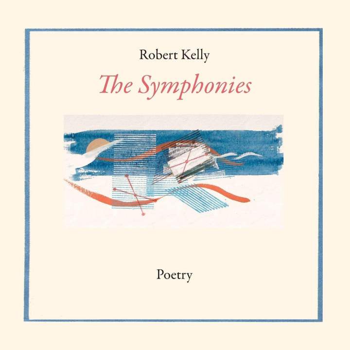 Kniha The Symphonies Robert Kelly