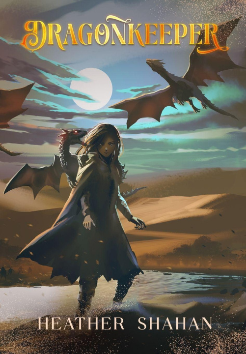 Knjiga Dragonkeeper Heather Shahan