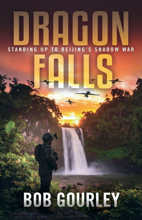 Kniha Dragon Falls Bob Gourley