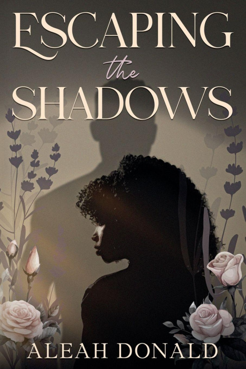 Kniha Escaping the Shadows Aleah Donald