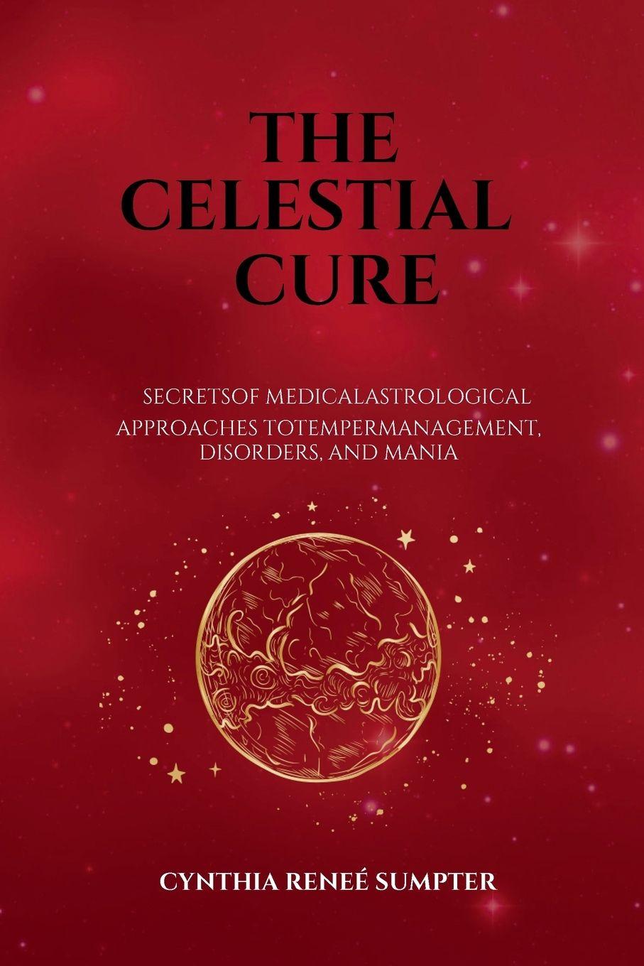 Kniha The Celestial Cure Cynthia R Sumpter