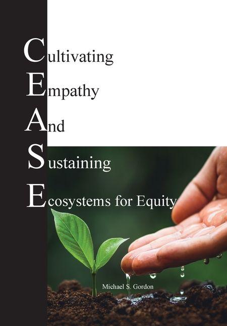 Kniha C.E.A.S.E. for Equity Michael S. Gordon