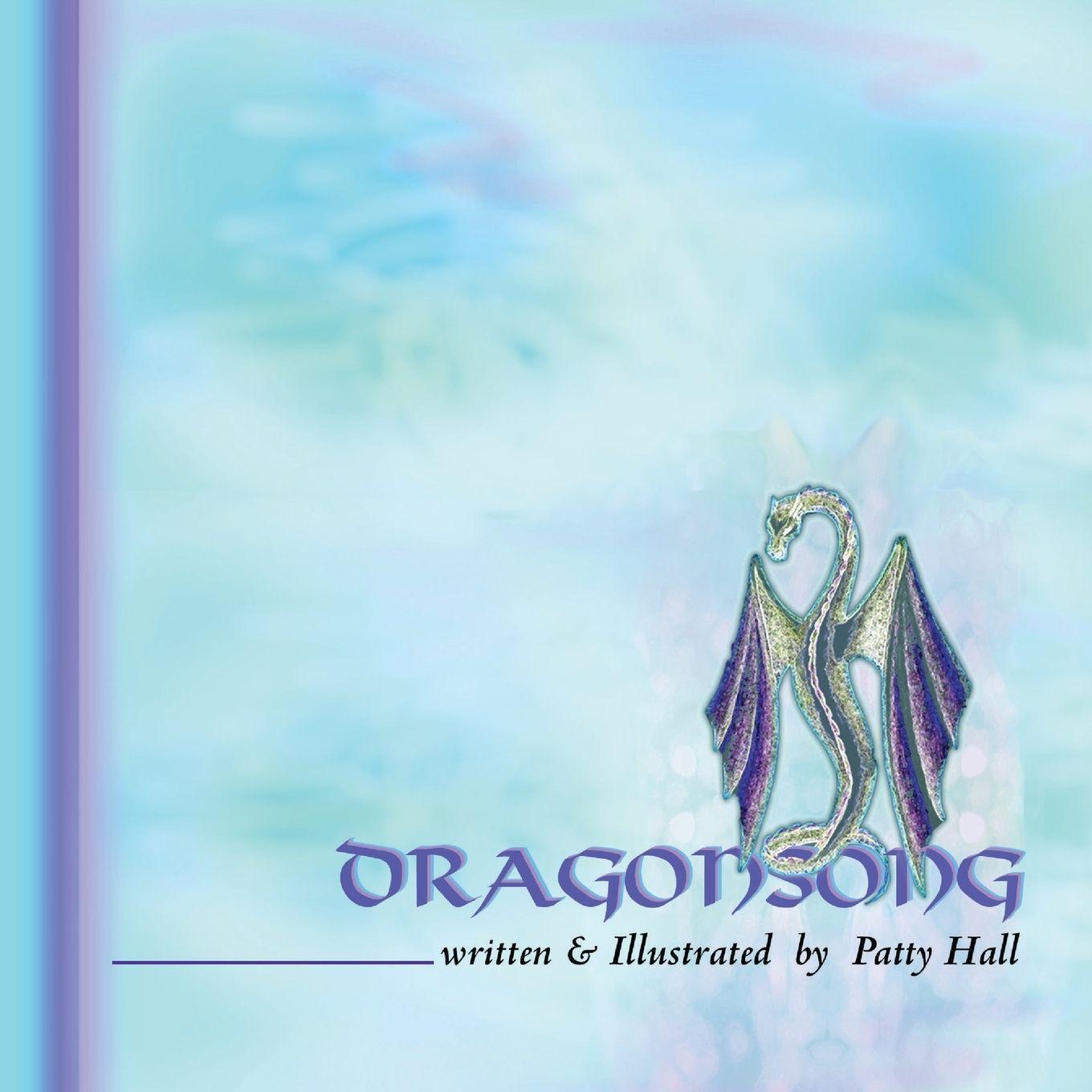 Kniha dragonsong Patty Hall