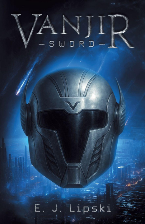 Kniha Vanjir - Sword E. J. Lipski