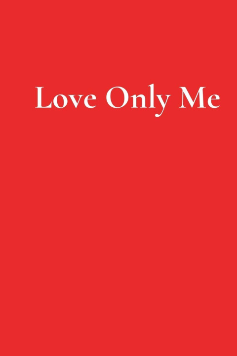 Kniha Love Only Me Kimberly Cummings