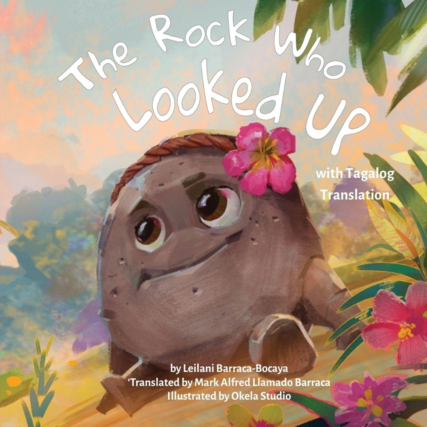 Knjiga The Rock Who Looked Up Leilani Barraca-Bocaya