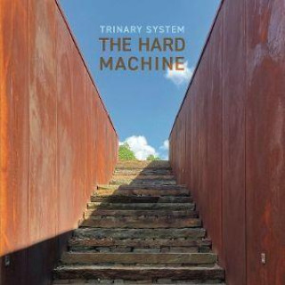 Audio The Hard Machine Trinary System