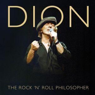 Audio The Rock 'N' Roll Philosopher Dion