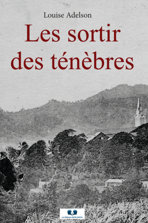 Kniha Les sortir des ténèbres Adelson