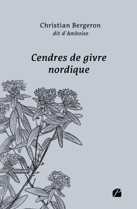 Knjiga Cendres de givre nordique Christian Bergeron dit d'Amboise