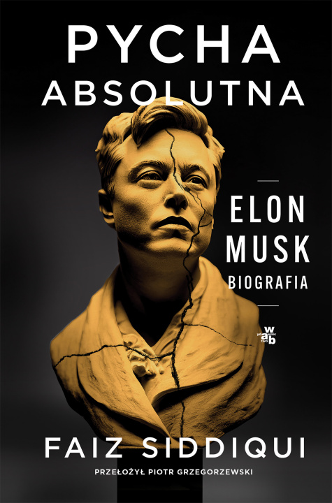 Buch Pycha absolutna. Elon Musk. Biografia Faiz Siddiqui