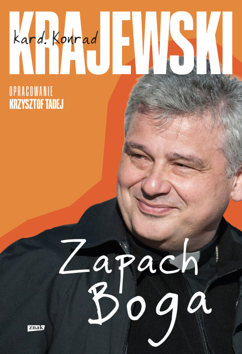 Kniha Zapach Boga kard. Konrad Krajewski