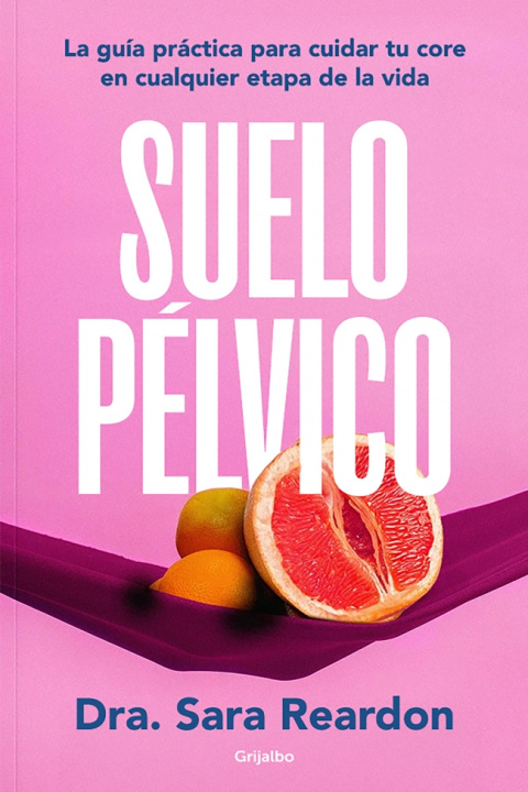 Knjiga Suelo pélvico Reardon