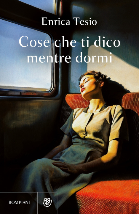 Kniha Cose che ti dico mentre dormi Enrica Tesio