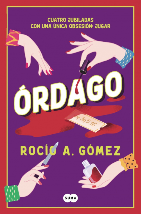 Kniha Órdago Rocío A. Gómez Sustacha