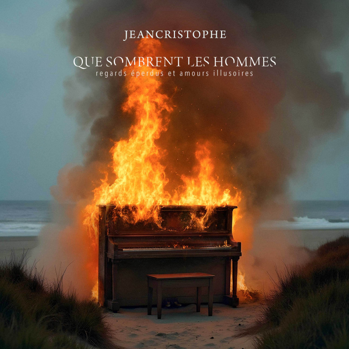 Zvok QUE SOMBRENT LES HOMMES REGARDS EPERDUS ET AMOURS ILLUSOIRES JEANCRISTOPHE