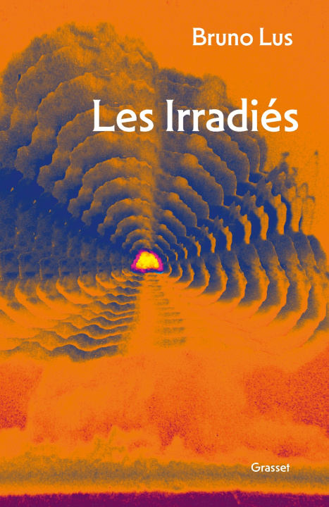 Kniha Les Irradiés Bruno Lus