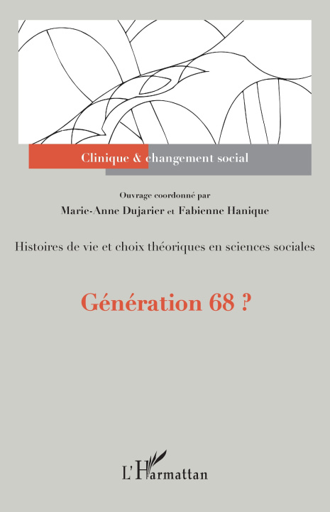 Kniha Génération 68 ? Marie-Anne Dujarier