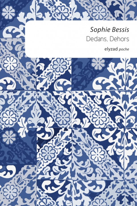 Kniha Dedans dehors Sophie BESSIS
