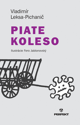 Kniha Piate koleso Vladimír Leksa-Pichanič