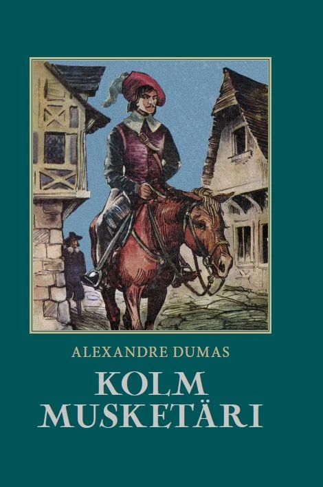 Kniha Kolm Musketäri Alexander Dumas