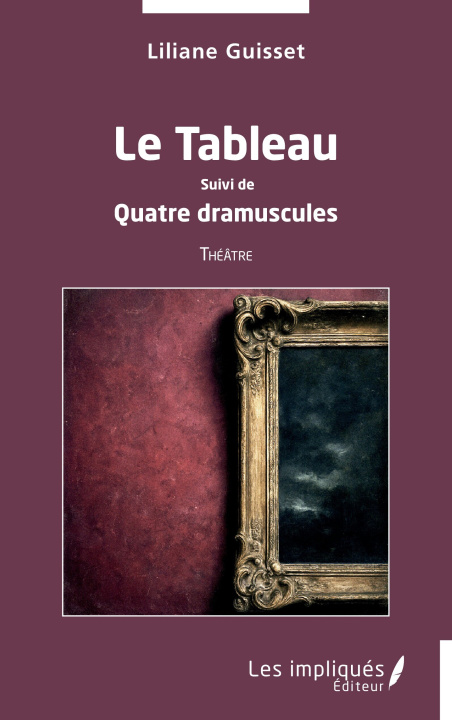 Kniha Le Tableau Guisset