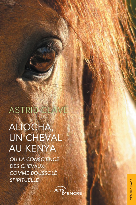 Knjiga Aliocha, un cheval au Kenya Astrid Clavé