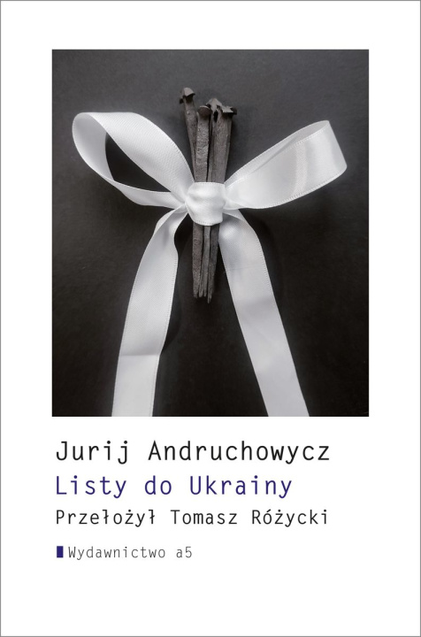 Książka Listy do Ukrainy Jurij Andruchowycz