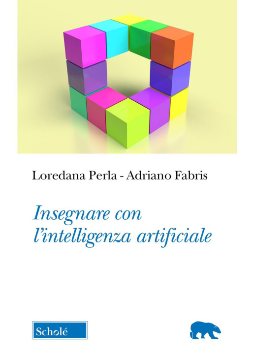 Knjiga Insegnare con l'intelligenza artificiale Adriano Fabris