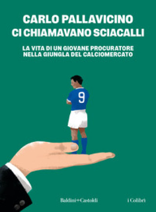 Kniha Ci chiamavano sciacalli Carlo Pallavicino
