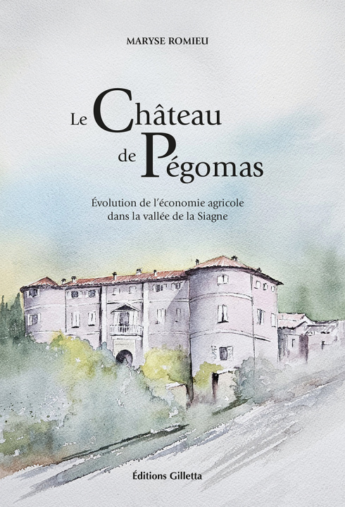 Knjiga Le Château de Pégomas Romieu