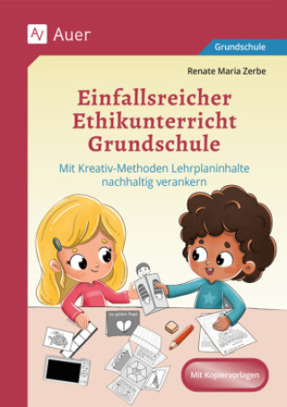 Kniha Einfallsreicher Ethikunterricht Renate Maria Zerbe