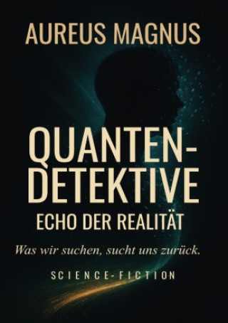 Kniha Quantendetektive Aureus Magnus