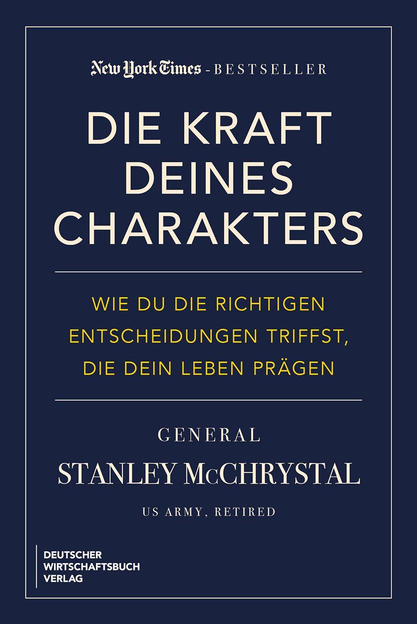 Βιβλίο Die Kraft deines Charakters Stanley Mcchrystal