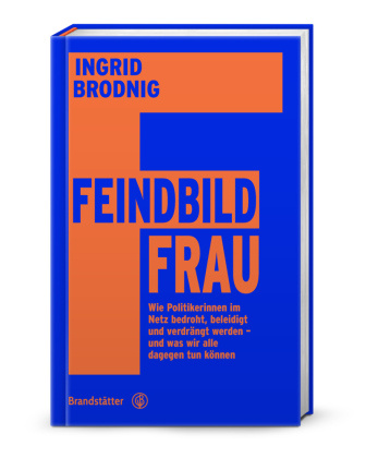 Knjiga Feindbild Frau Ingrid Brodnig