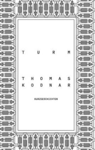 Kniha Turm Thomas Kodnar