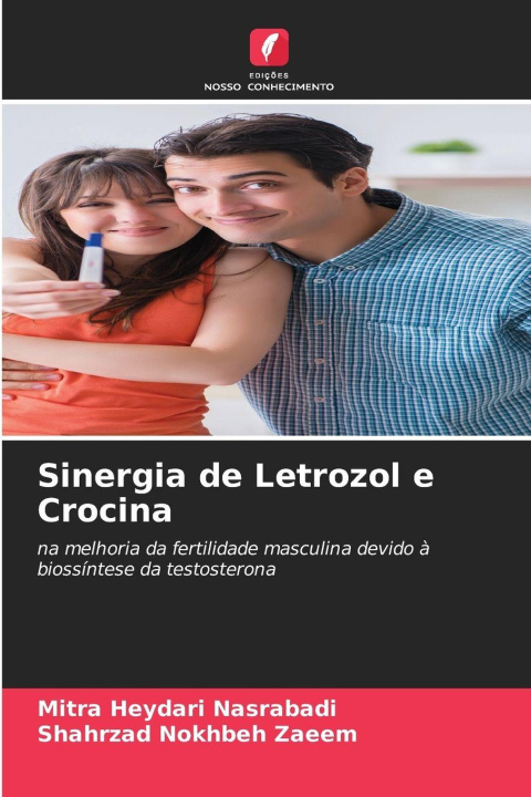 Knjiga Sinergia de Letrozol e Crocina Mitra Heydari Nasrabadi