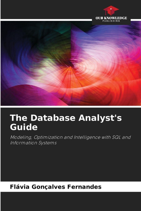Kniha The Database Analyst's Guide Flávia Gonçalves Fernandes