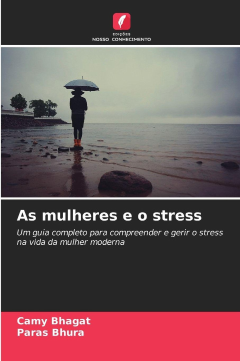 Libro As mulheres e o stress Camy Bhagat