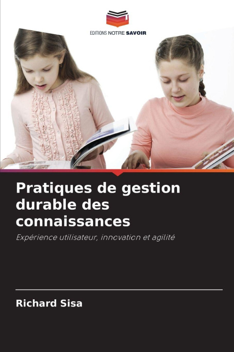 Kniha Pratiques de gestion durable des connaissances Richard Sisa