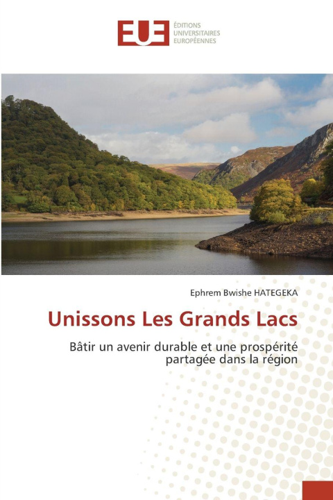 Buch Unissons Les Grands Lacs Ephrem Bwishe HATEGEKA