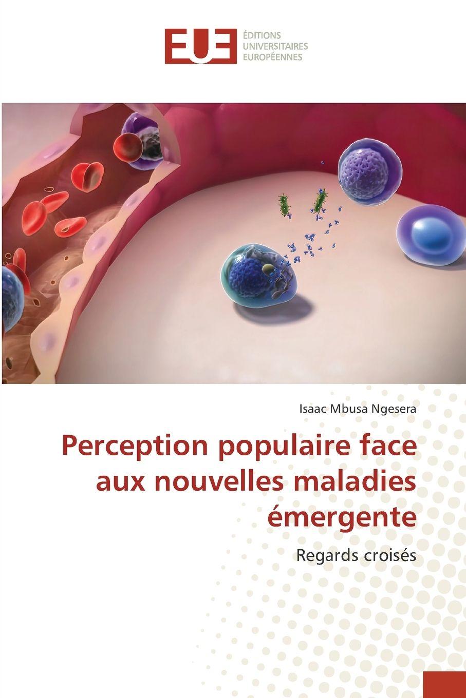 Βιβλίο Perception populaire face aux nouvelles maladies émergente Isaac MBUSA NGESERA