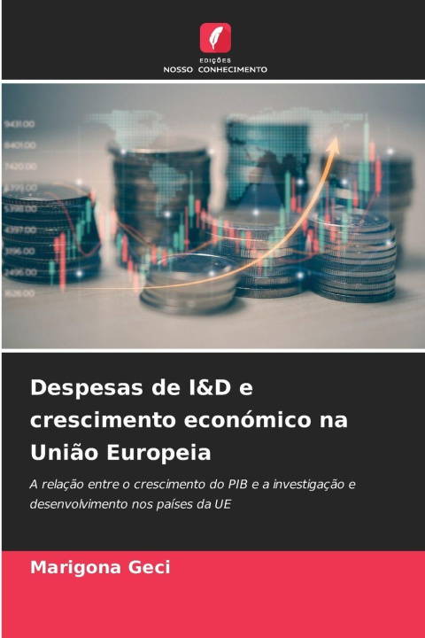 Kniha Despesas de I&D e crescimento económico na União Europeia Marigona Geci