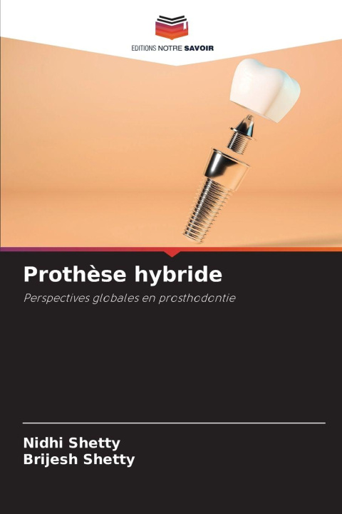 Buch Prothèse hybride Nidhi Shetty