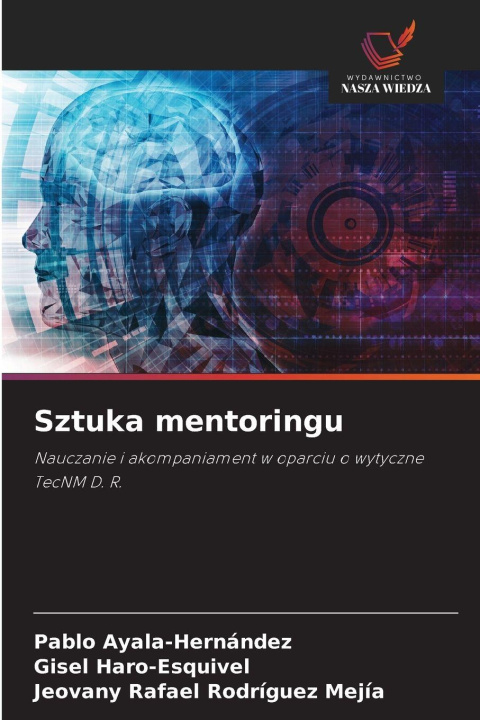 Knjiga Sztuka mentoringu Pablo Ayala-Hernández