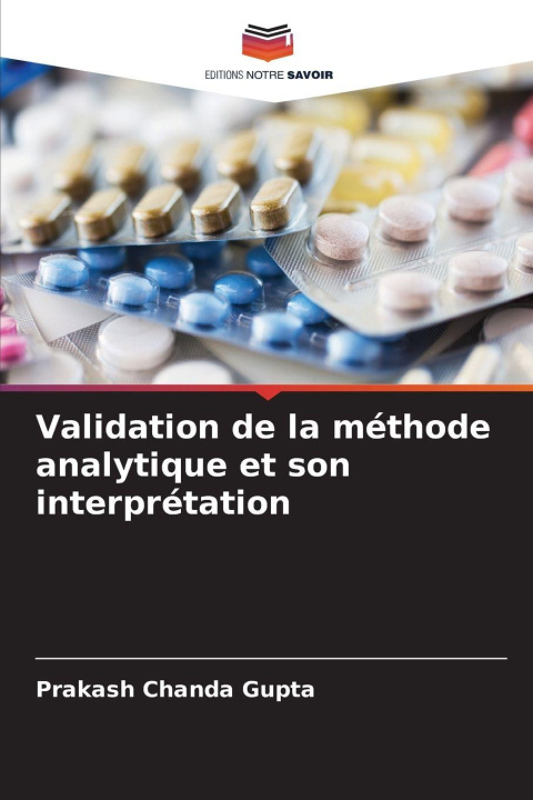 Knjiga Validation de la méthode analytique et son interprétation Prakash Chanda Gupta