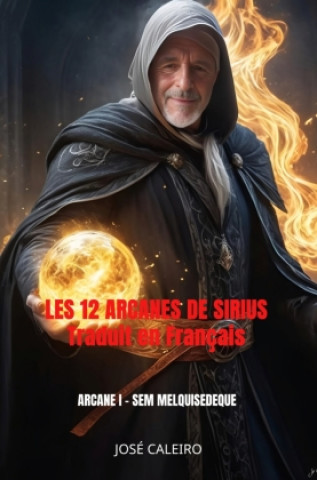 Βιβλίο Les 12 Arcanes de Sirius José Caleiro