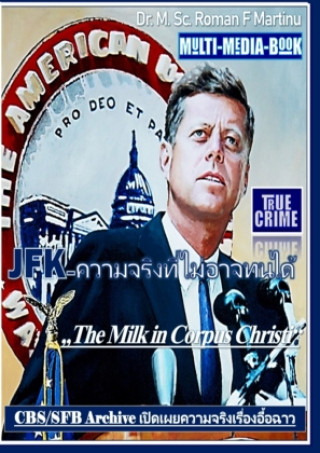 Kniha JFK - ______________________ Dr. M. Sc. Roman F. Martinu