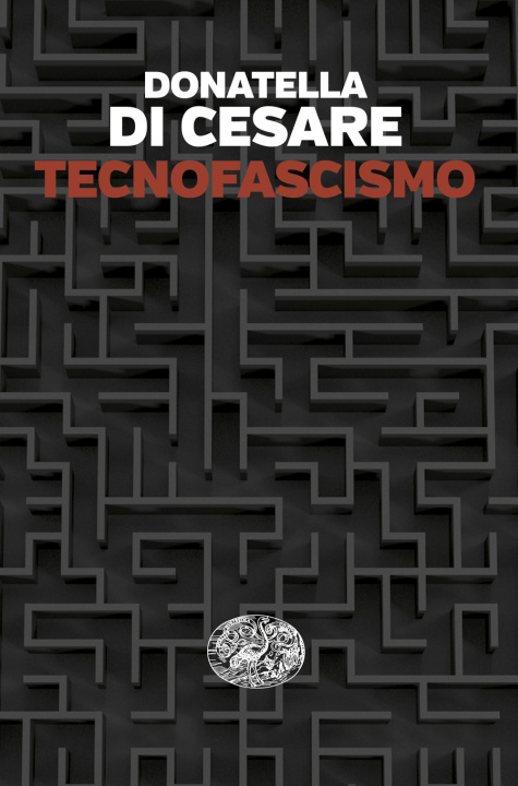 Βιβλίο Tecnofascismo Donatella Di Cesare