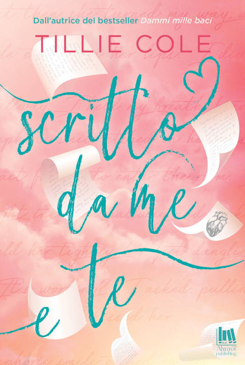 Kniha Scritto da me e te Tillie Cole
